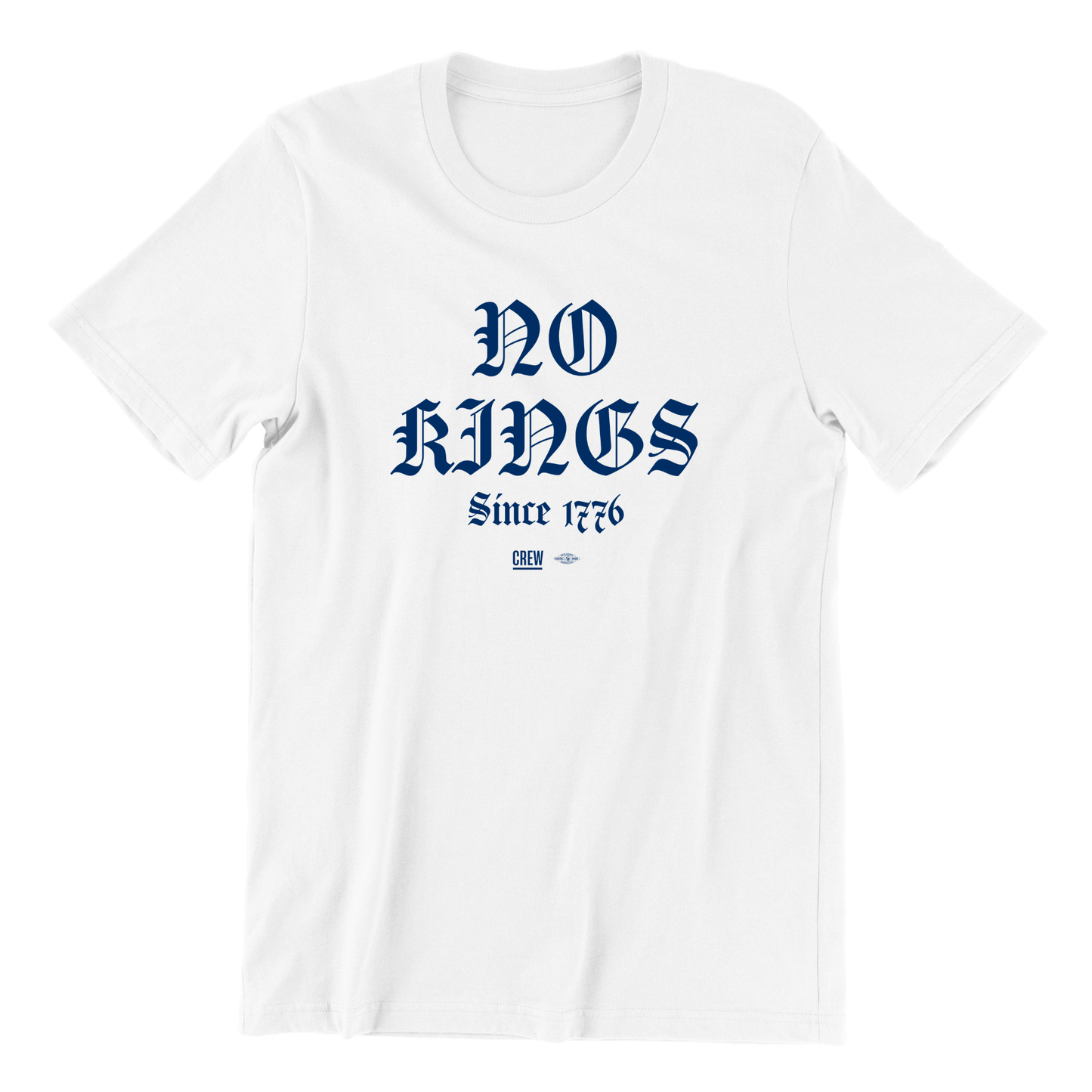 No Kings Since 1776 T-Shirt