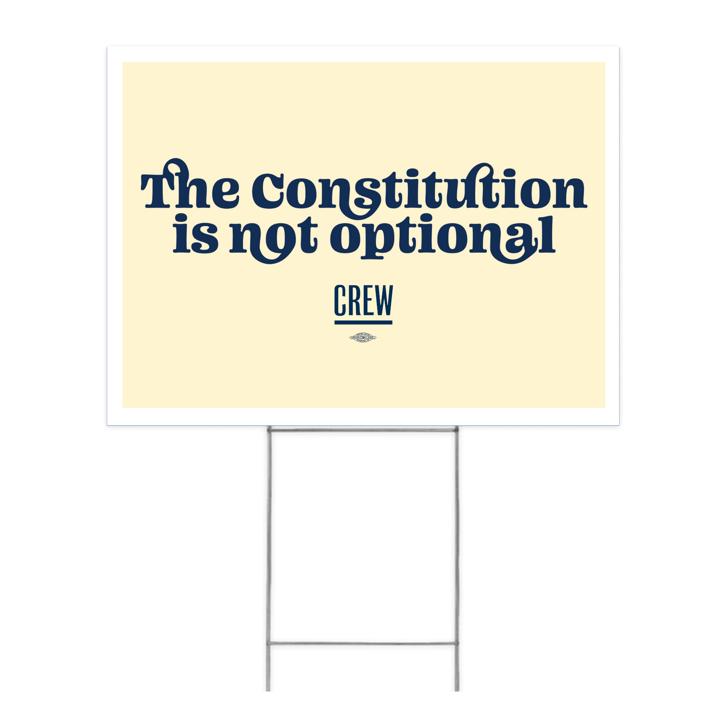 The Constitution Is Not Optional Yard Sign