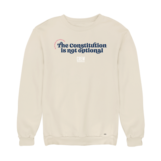 Constitution is Not Optional Sweatshirt