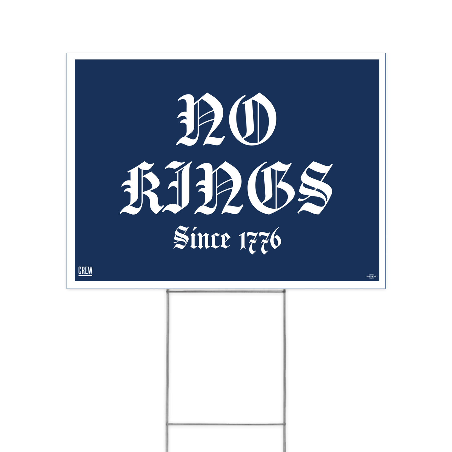 No Kings Since 1776 Yard Sign