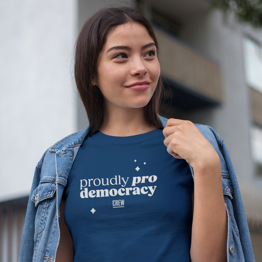 Proudly Pro Democracy T-Shirt